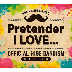 Music CD Pretender I LOVE Official Hige Dandism